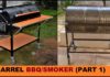 HOW TO BUILD A BARREL BBQ/SMOKER (PART 1)