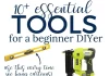 Essential Tools for Budget Home Renovation Projects That Every DIYer Needs